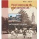 Régi képeslapok, régi történetek  -  Londoni Készleten